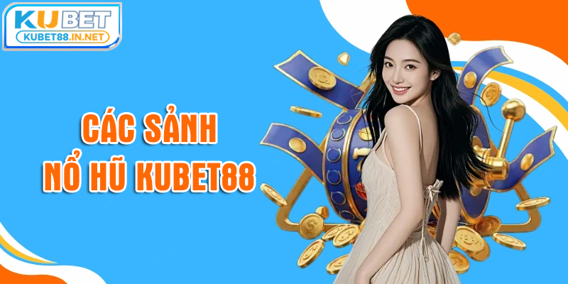Các sảnh cược nổ hũ S66